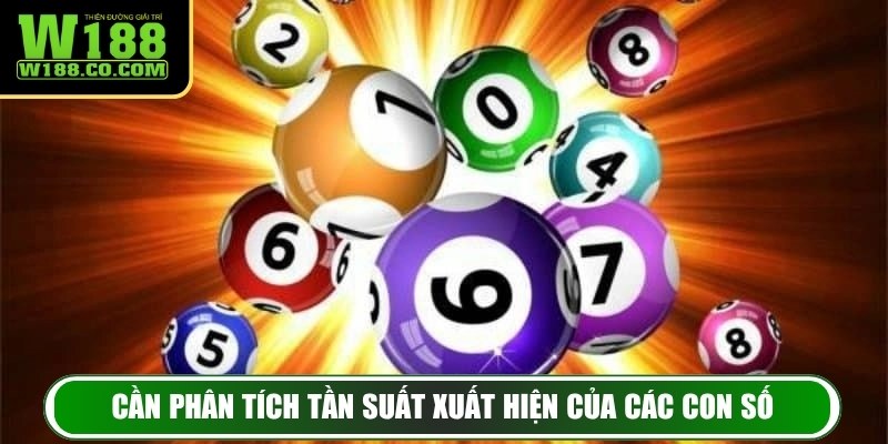 Cần phân tích tần suất xuất hiện của các con số